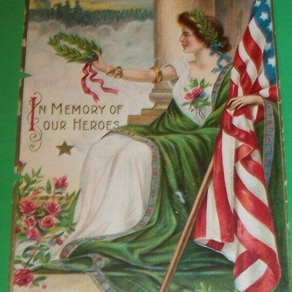 Vintage Postcard Patriotic Memorial Day Lady Liberty  Flag  Iapc Chapman 1910