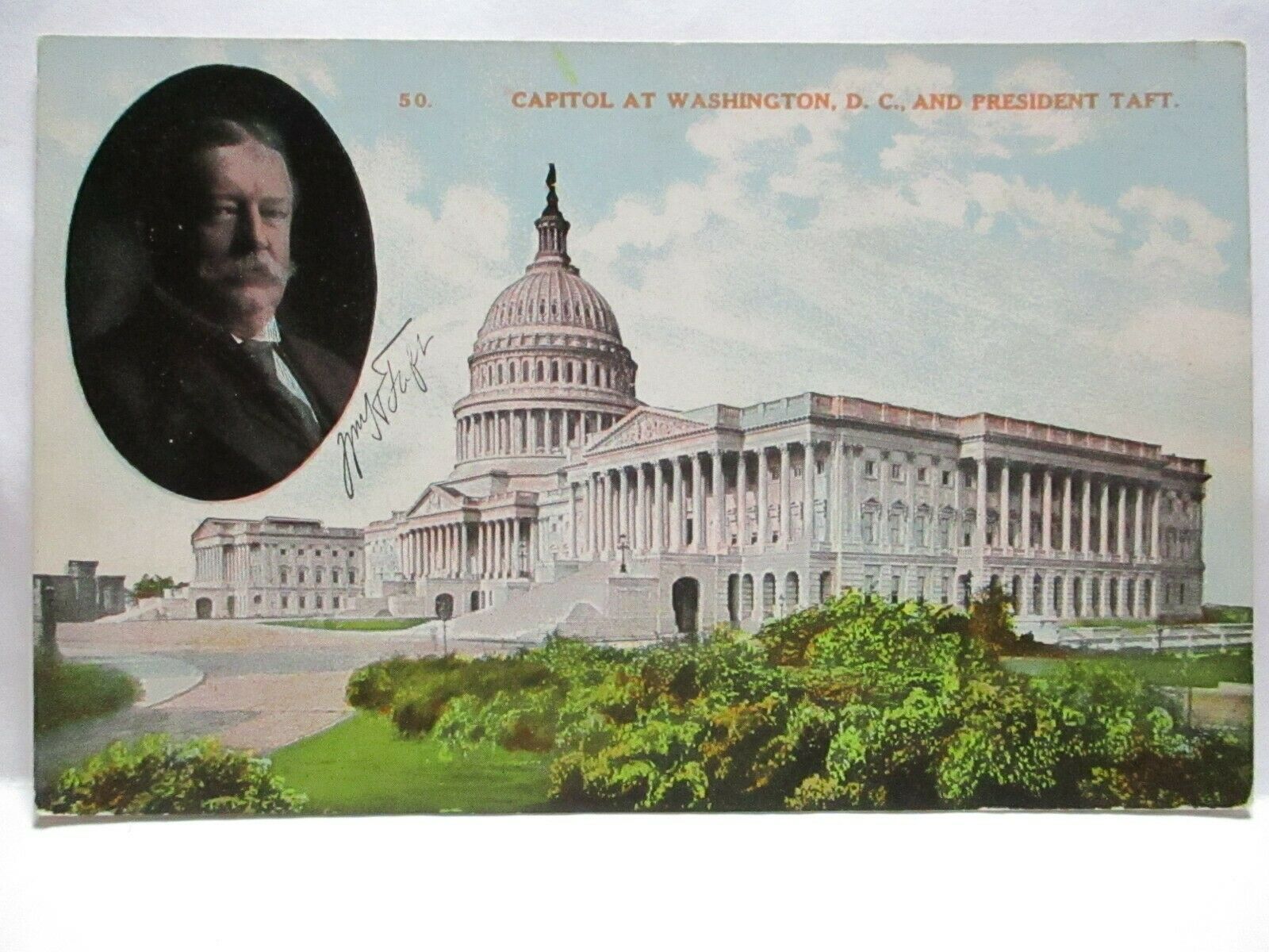 1910 Signed Political Postcard " Capitol Washington Dc & President Taft " Bio