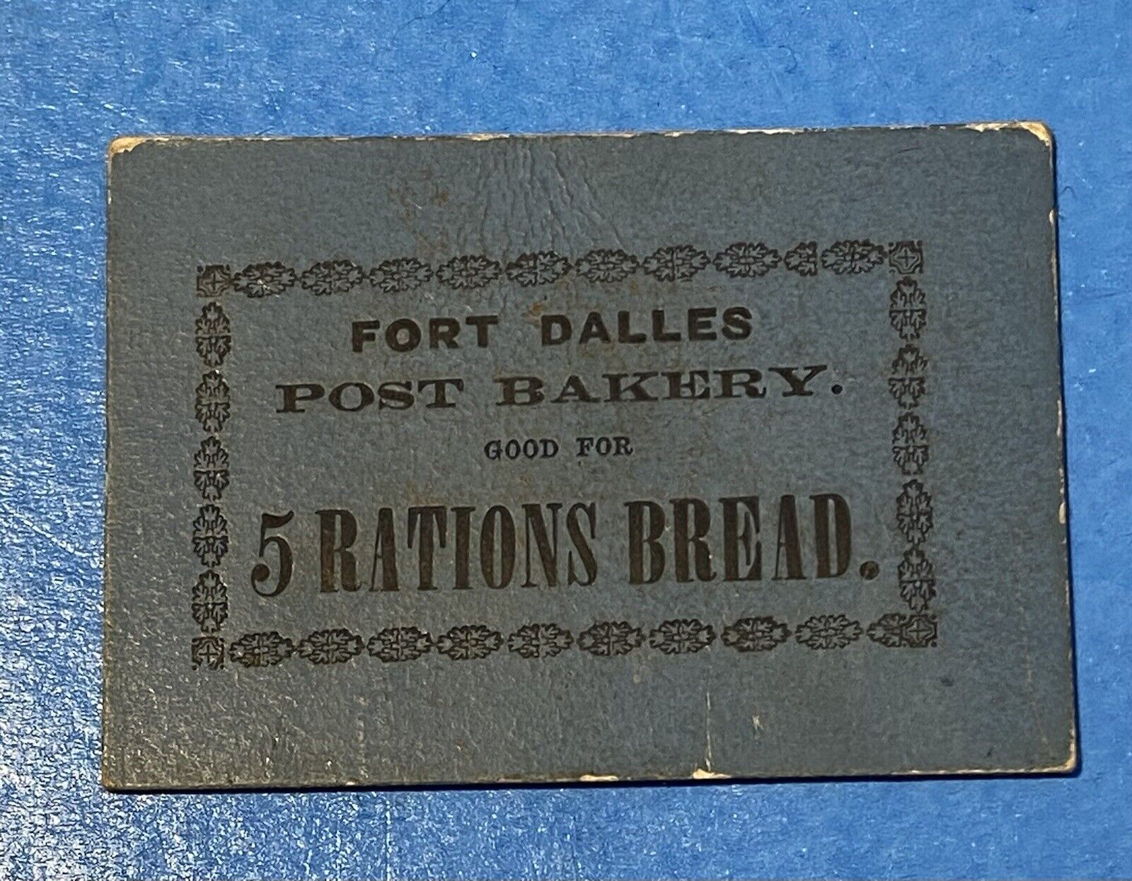 Fort Dallas, Oregon Bread Ration Chit, Post Bakery 1853 - 1867