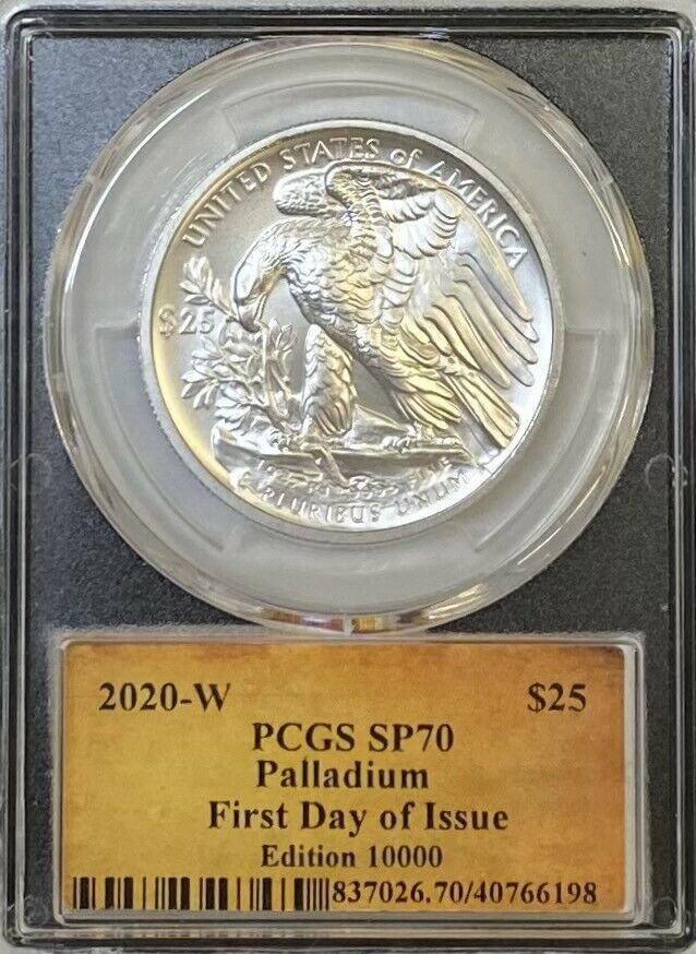 Pcgs Sp70 2020-w $25 Palladium Coin.! First Day Of Issue.! Edition 10000.!