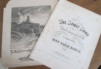 2 1800's Sheet Music Spirit Song By Sarah Burtis 1858 & Maid Of The Mill By Aide